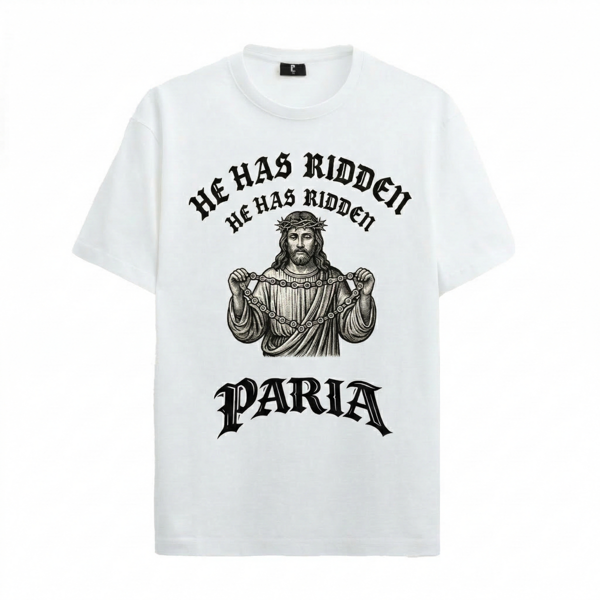 He Has Ridden T-shirt