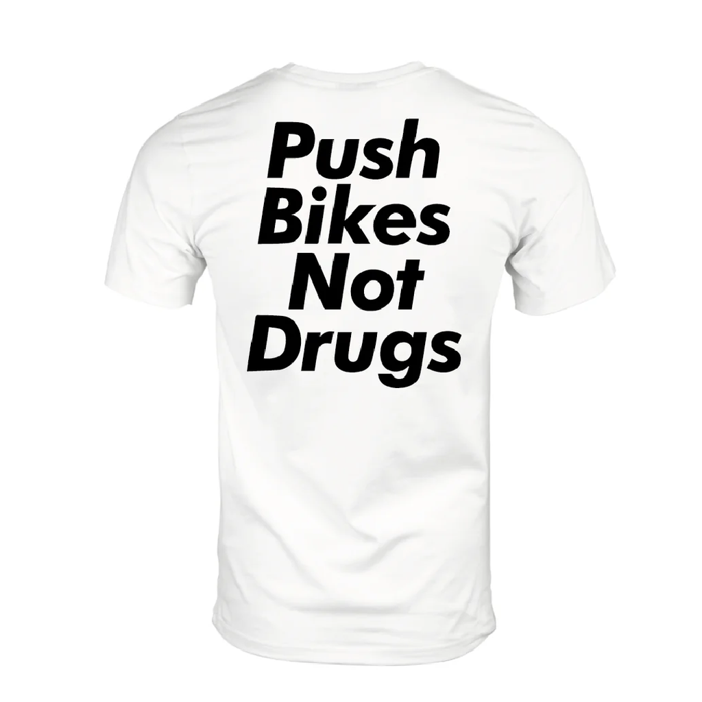 Push Bikes Not Drugs T-shirt | White