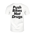 Push Bikes Not Drugs T-shirt | White